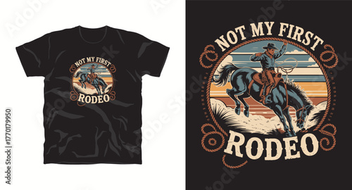 Rodeo Adventure T-Shirt Design Featuring Cowboy Riding Bucking Bronco with 'Not My First Rodeo' Typography in Circle Rope Frame for Apparel