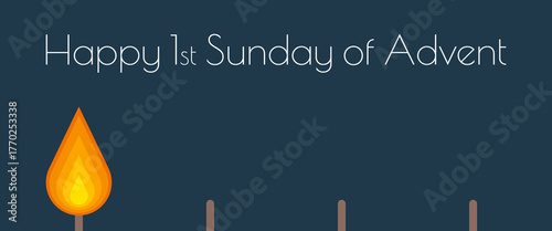 Happy 1st Sunday of Advent - Schriftzug in englischer Sprache - Schönen 1. Adventssonntag. Minimalistische Adventskarte mit einer Flamme. 