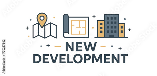 Flat vector banner design text NEW DEVELOPMENT supporting icons of map blueprint and building gray and gold palette isolated on white marketing approved bright palette with balanced