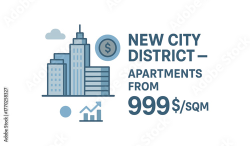 Flat vector banner design text NEW CITY DISTRICT APARTMENTS FROM 999₴/SQM supporting icons of skyline coin and chart gray and blue palette isolated on white marketing approved bright