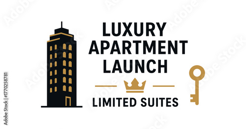 Flat vector banner design text LUXURY APARTMENT LAUNCH LIMITED SUITES supporting icons of tower crown and key black and gold palette isolated on white marketing approved bright palette with