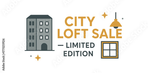 City loft sale limited edition banner with apartment building icon. Real estate promotion, urban property deal. Flat vector illustration.