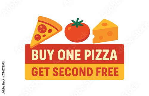 Flat vector banner design text BUY ONE PIZZA GET SECOND FREE supporting icons of two pizza slices tomato and cheese red and palette isolated on white marketing approved bright palette with