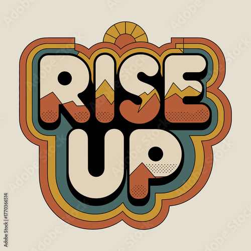 Retro rise up typography with vintage sunset and mountain elements for inspirational and motivational graphics vector