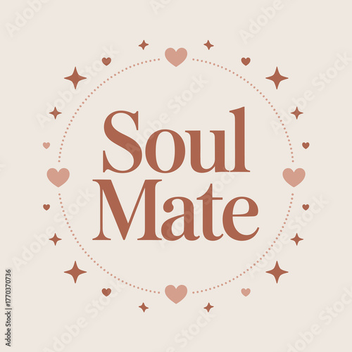 Soul mate typography design elegant romantic love sentiment with decorative heart and star border for greeting cards and gifts vector