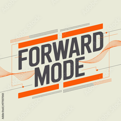 Dynamic forward mode text graphic design with abstract orange and wave elements promotional marketing vector
