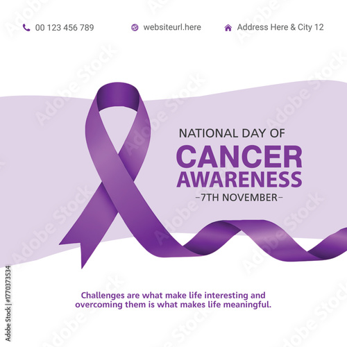 National day of cancer awareness on november 7th with a purple ribbon and inspirational quote