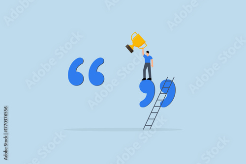 Motivation and inspiration quote to motivate employee to achieve success, , success businessman on quotation mark