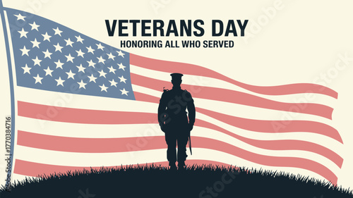 Veterans Day with Soldier and American Flag Honoring All Who Served