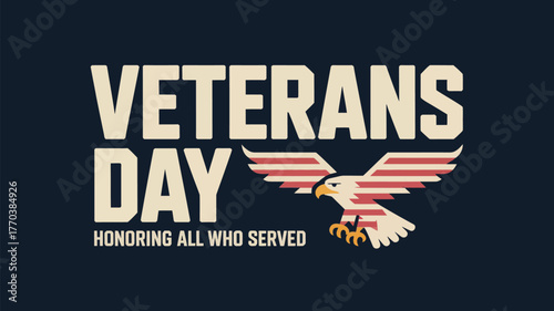 Veterans Day Celebration with Eagle and Honoring All Who Served