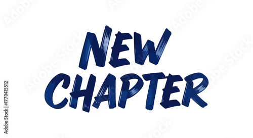 New chapter text graphic bold blue lettering isolated white background conceptual design