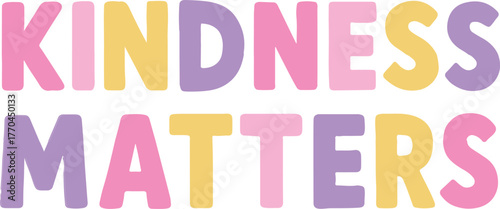 Kindness Matters design - kids Elements clipart, kids party graphic, trendy nursery decor sublimation

