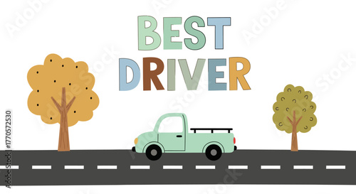 Cute cartoon pickup truck driving on a road with trees. A playful and colorful children's nursery art poster background illustration