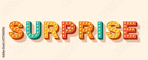 Surprise text logo poster. Vector illustration. Birthday party concept typography banner. Vintage light bulb font isolated on white background. Retro type icon