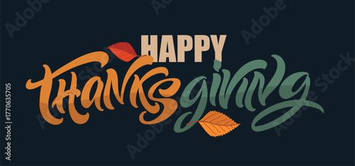 Happy ThanksGiving - Give Thanks - Be Grateful - cute hand drawn doodle lettering. For t-shirt print, mug, bag. 100% hand drawn vector