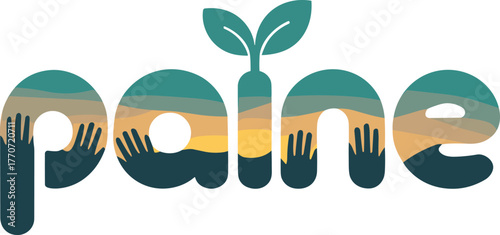 Creative typography design with word paine, layered landscape letters, raised hands silhouettes, sprouting plant, environmental theme, community support