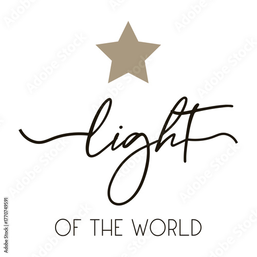 Elegant Script 'Light of the World' with Star Motif Christmas Christian quote holiday vector