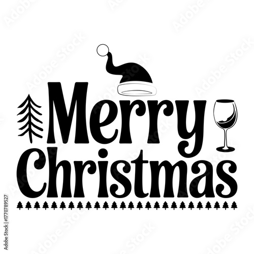 Merry Christmas Typography Design with Santa Hat, Wine Glass and Tree Elements, Festive Holiday T-Shirt Graphic