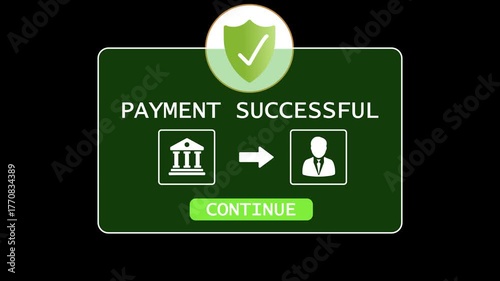 Secure payment successful transaction confirmation bank transfer to customer with continue button and shield icon