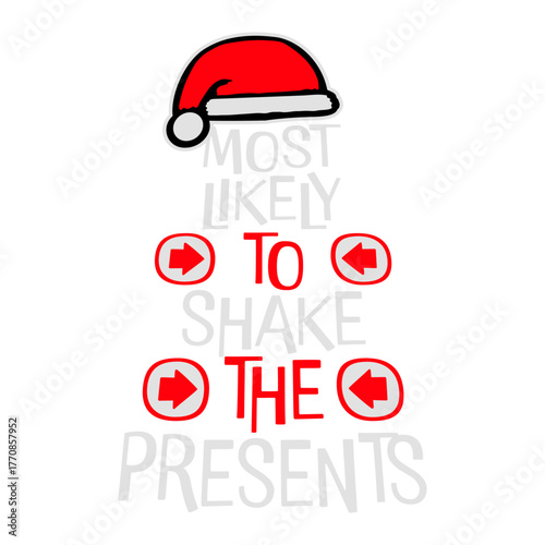 Most Likely to Shake Presents Funny Holiday Slogan Gift Curiosity Humor Christmas Anticipation