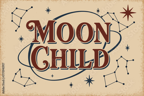 Vintage Moon Child. Moon Child. vintage serif script with aged paper texture, faded shadow, retro cosmic theme