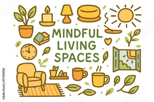 Mindful Living Icons. Mindful Living Spaces. Hand-drawn doodle illustration of mindful living spaces. Plant,