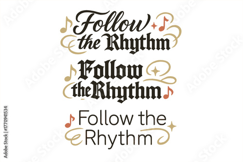 Calligraphy Rhythm Variations. Follow the Rhythm. Create a calligraphy lettering illustration of the phrase: