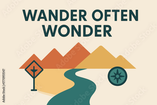 Wander Often Wonder. Wander Often Wonder. modern minimalist poster banner. Bold sans-serif typography with