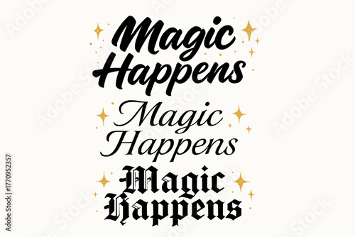 Magic Calligraphy Designs. Magic Happens. Create a calligraphy lettering illustration of the phrase: Magic