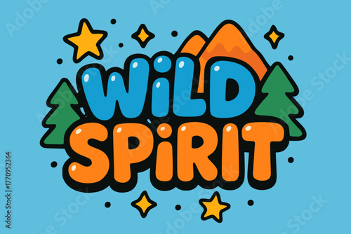 Playful Cartoon Wilderness. Wild Spirit. playful cartoon bubble lettering, rounded glossy shapes, thick