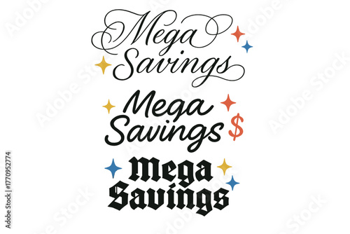 Mega Savings Calligraphy. Mega Savings. Create a calligraphy lettering illustration of the phrase: Mega