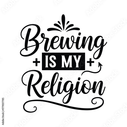 Brewing is my religion text design with ornate flourishes and a silhouette, featuring a Christian Quote SVG, Religious SVG, and Jesus SVG.