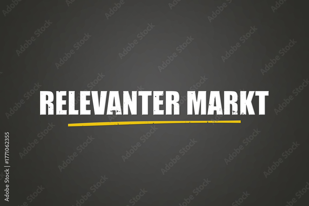 Obraz premium Relevanter Markt (Relevant market) - A blackboard with white text.
