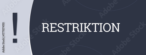 Foto Restriktion (Restriction) - A blue banner illustration with white text