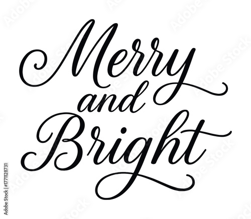 Elegant merry and bright calligraphy design for festive decor