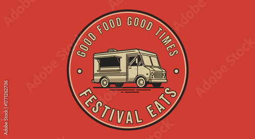 et of food truck festival emblems, badges and design elements