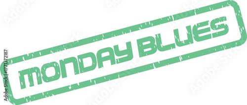 Vibrant green rubber stamp with grunge texture expressing the concept of Monday blues