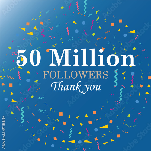 Fifty million followers of social media. Thank you 50 million followers, Vector Greeting artwork sky blue gradient background.