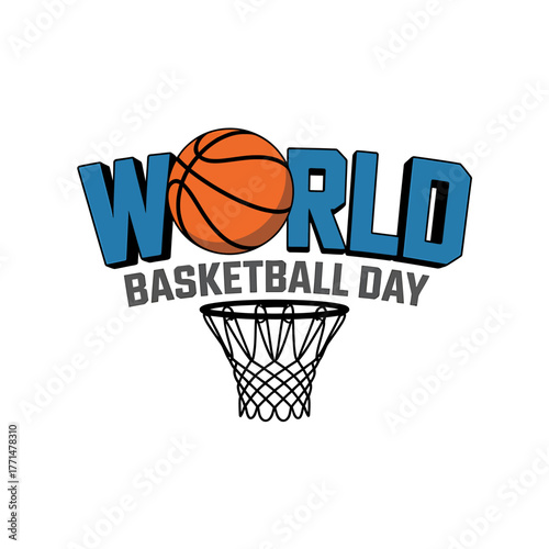 Celebrating World Basketball Day with a vibrant graphic featuring a basketball and hoop symbolizing global unity and sportsmanship