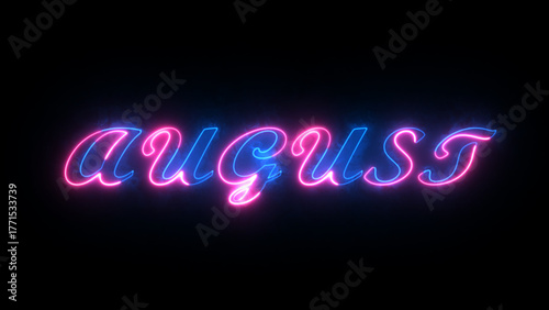 AUGUST month text font with neon light. Luminous and shimmering haze inside the letters of the text August.