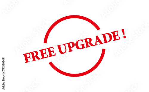FREE UPGRADE ! - FREE UPGRADE ! words written on Red Rubber Stamp 
