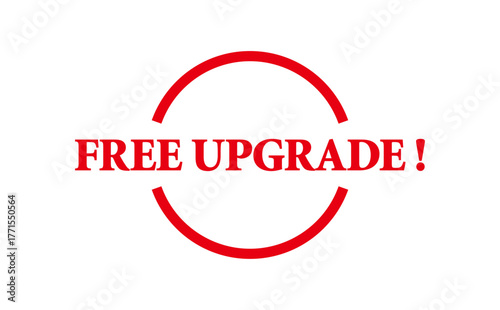 FREE UPGRADE ! - FREE UPGRADE ! words written on Red Rubber Stamp 
