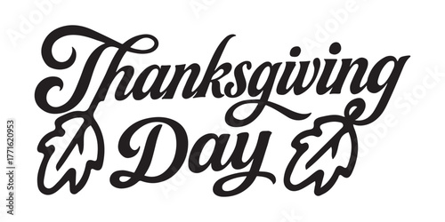 Celebrate the warmth of Thanksgiving Day with elegant, festive lettering perfect for seasonal designs and holiday greetings