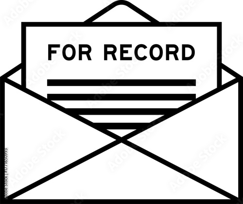 Envelope and letter sign with word for record as the headline