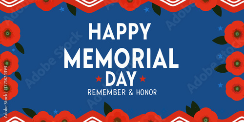 Happy memorial day remember and honor with red poppies and american flag elements
