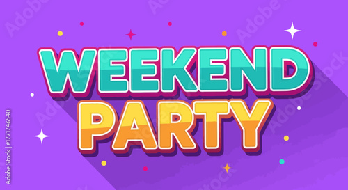 Weekend Party Fun