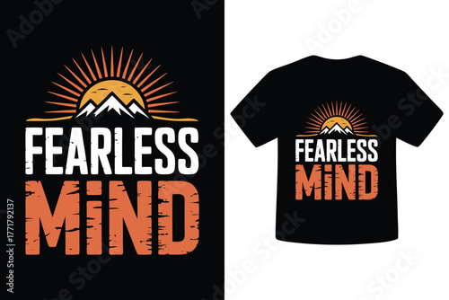 Inspirational fearless mind t shirt design featuring mountains and sunrise