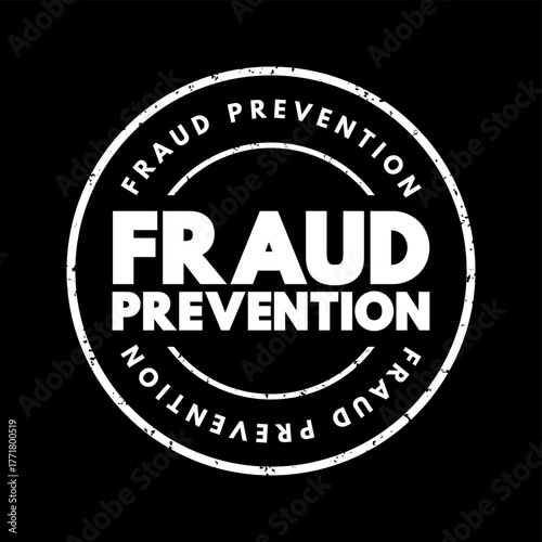 Fraud Prevention is the implementation of a strategy to detect fraudulent transactions or banking actions and prevent these actions, text stamp concept background