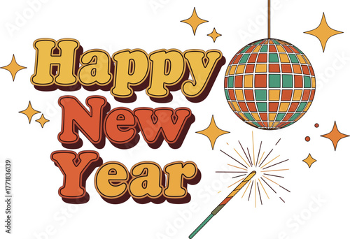 Retro Happy New Year Illustration with Disco Ball and Sparkler, Festive Greeting Card Design