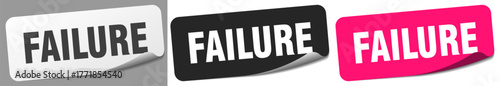 failure sticker. failure sticker set on white background